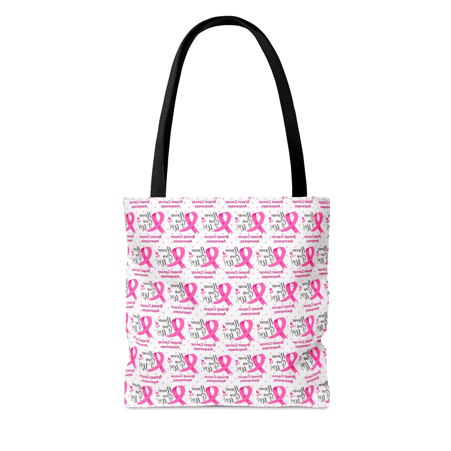 Never Give Up Pink Breast Cancer Awareness Tote Bag