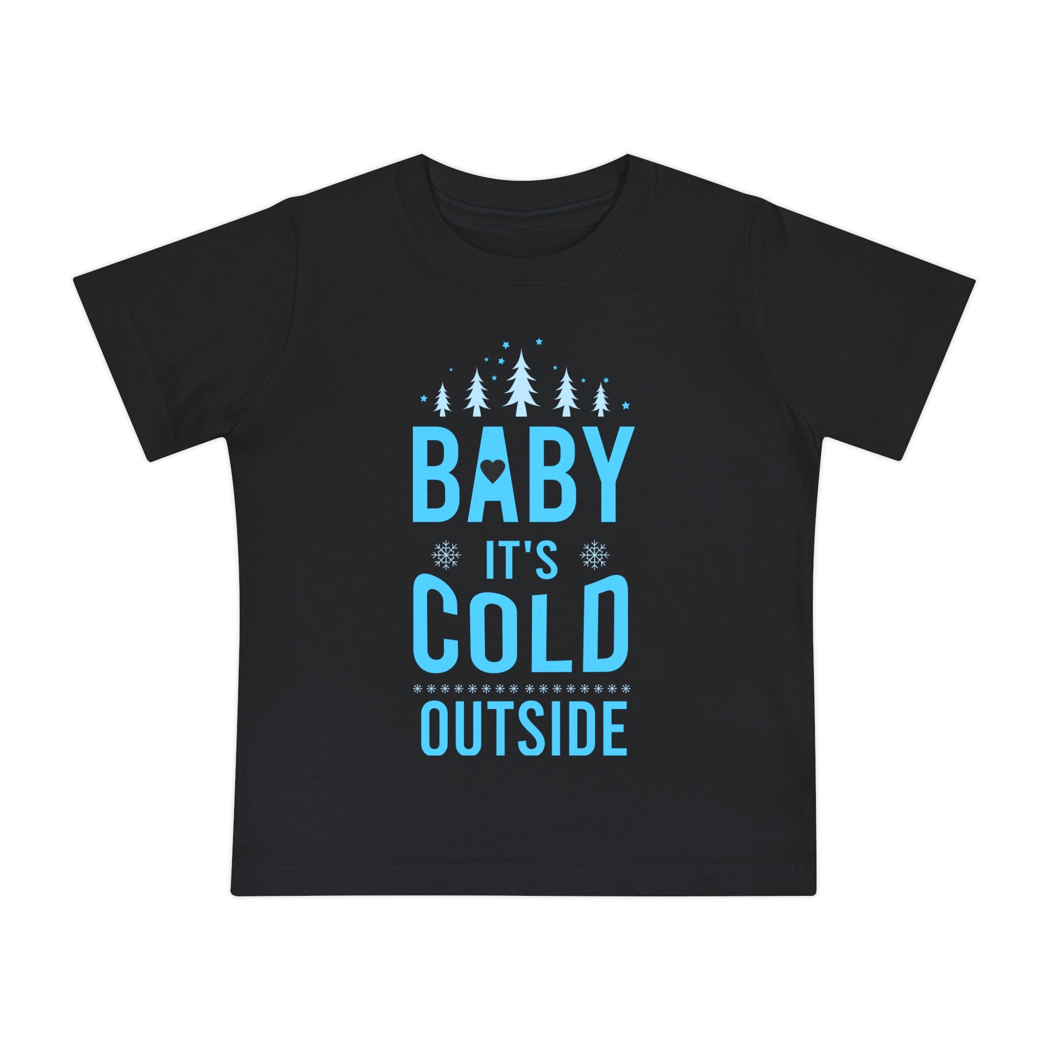 Baby It's Cold Outside Baby Short Sleeve T-Shirt