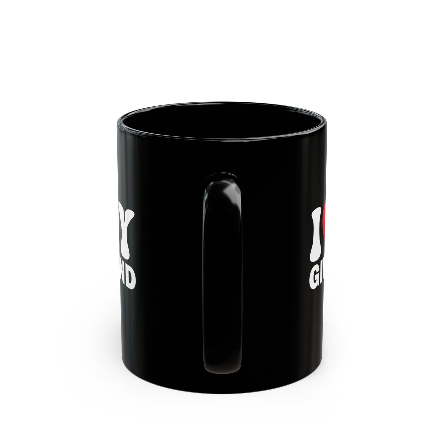 I Love My Girlfriend 11oz Black Mug