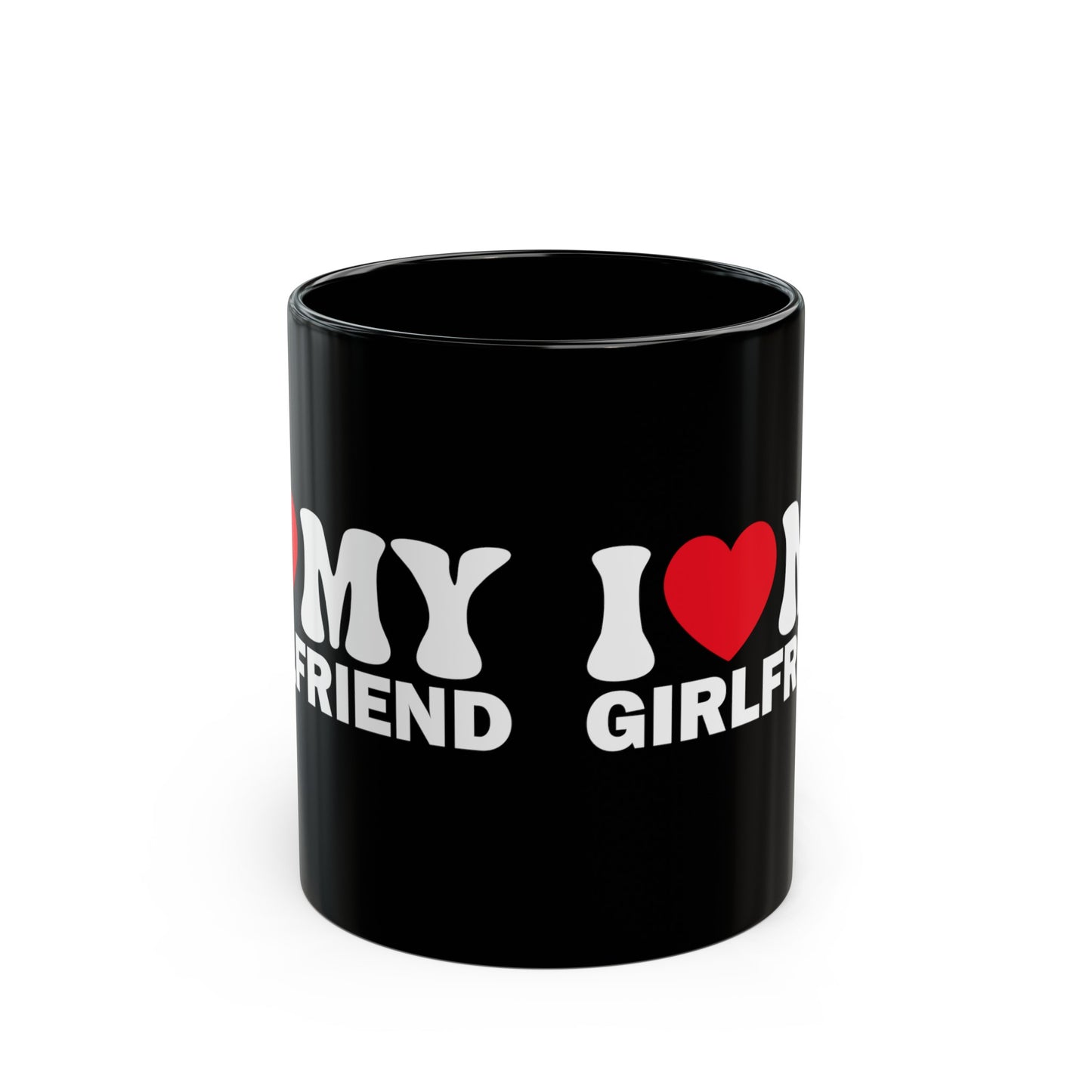 I Love My Girlfriend 11oz Black Mug