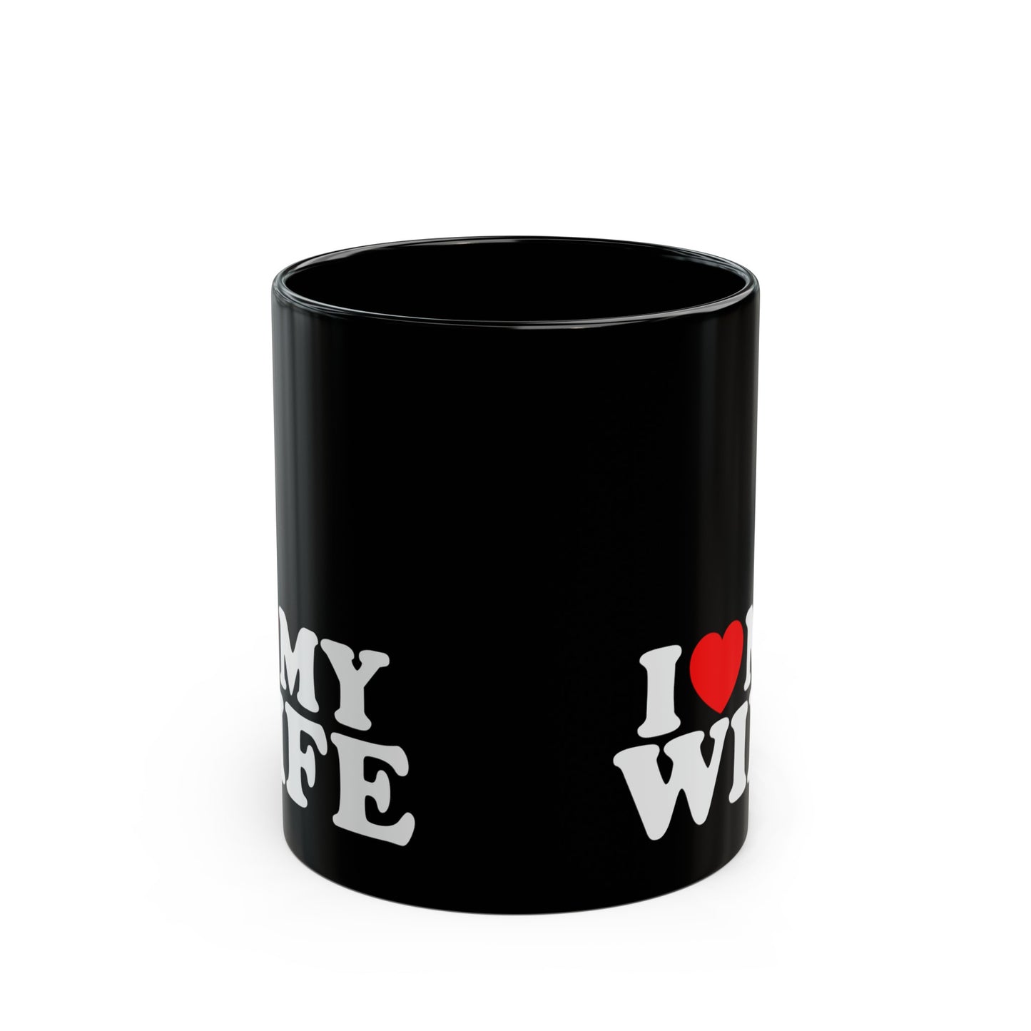 I Love My Wife 11oz Black Mug