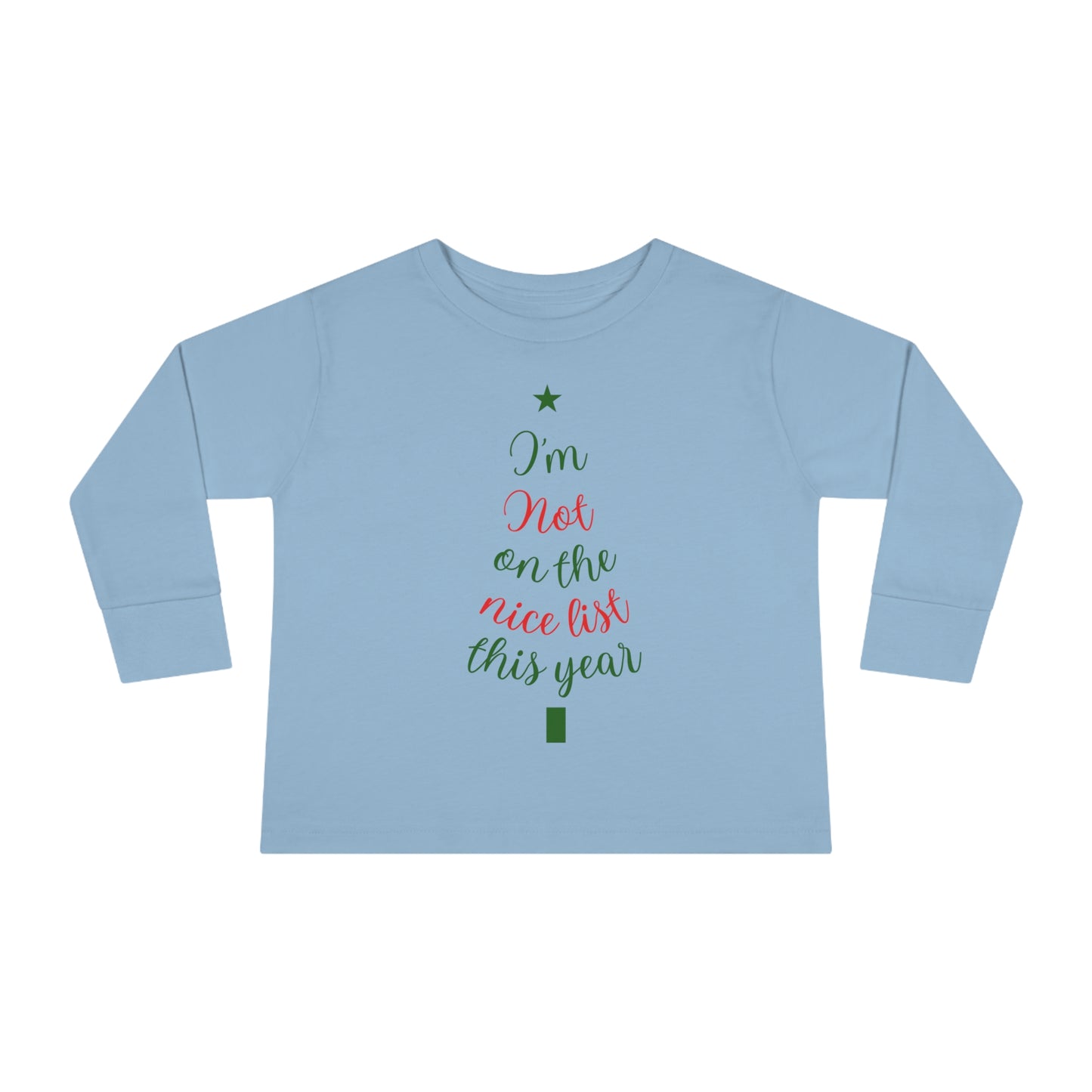 I'm Not on The Nice List This Year Toddler Long Sleeve Tee