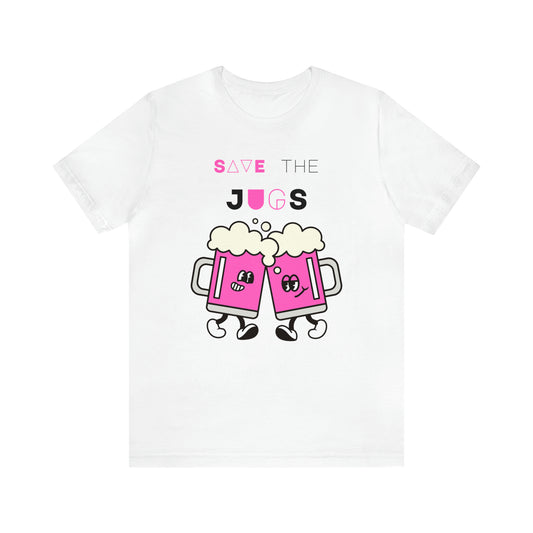 Save The Jugs Breast Cancer Awareness Unisex Jersey Short Sleeve Tee
