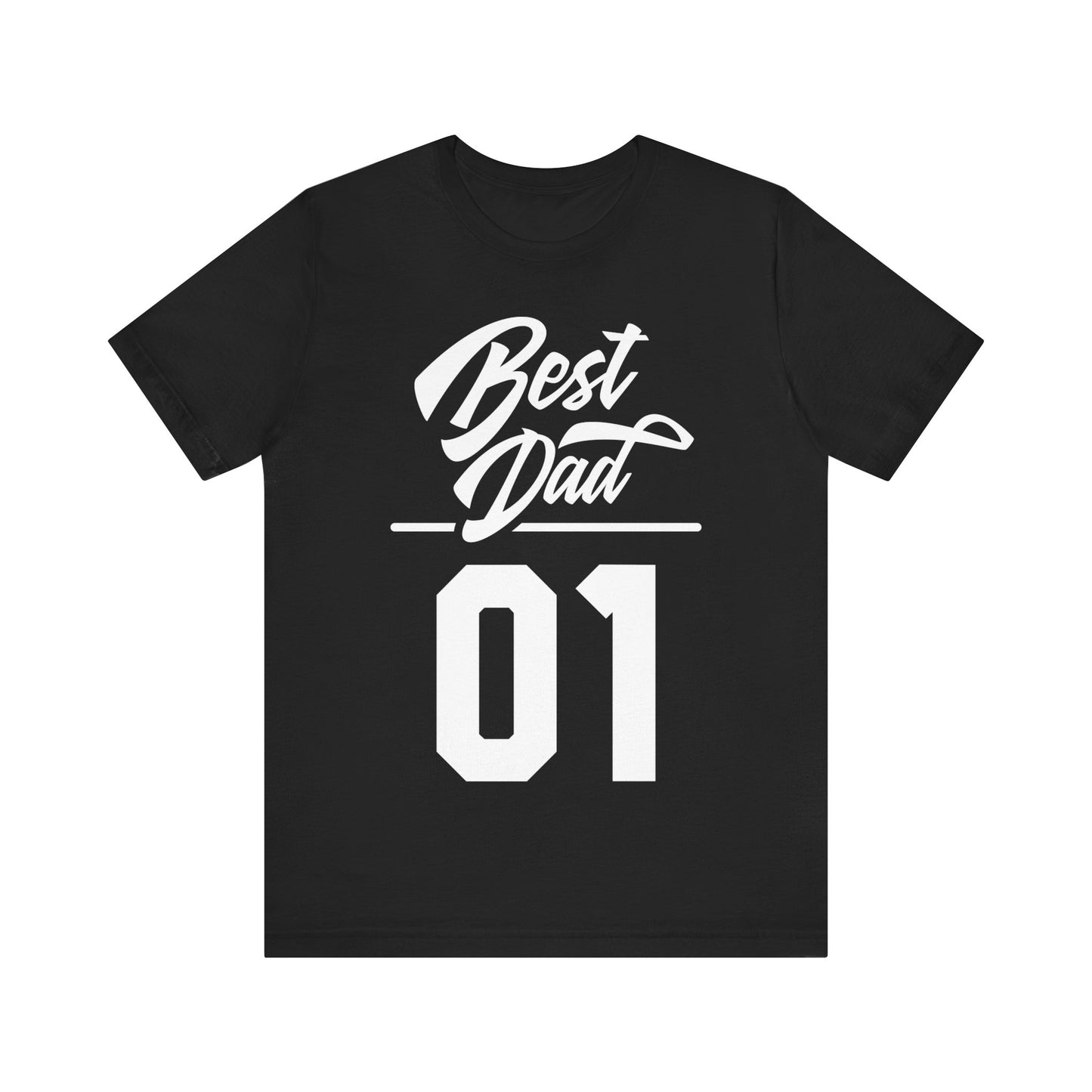 Best Dad 01, Best Dad Tee, Best Dad T-shirt, Gift for Dad, Son to Dad Gift, Unisex Jersey Short Sleeve Tee