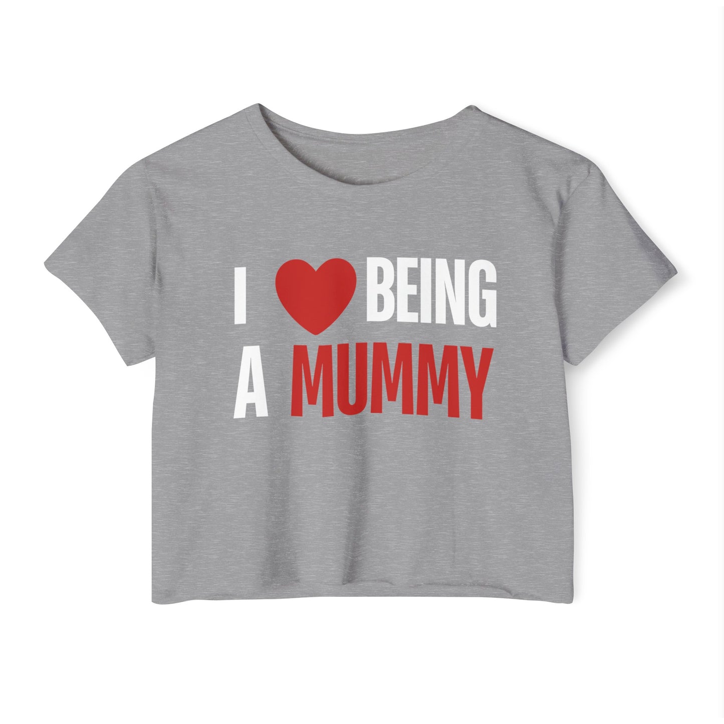 I Love Being A Mummy, I Love Being A Mummy T-Shirt, My Kids Think, My Family Thinks, My Child Thinks, A Mother Is, Custom Mothers Day Gift for Mom, Women's Festival Crop Top