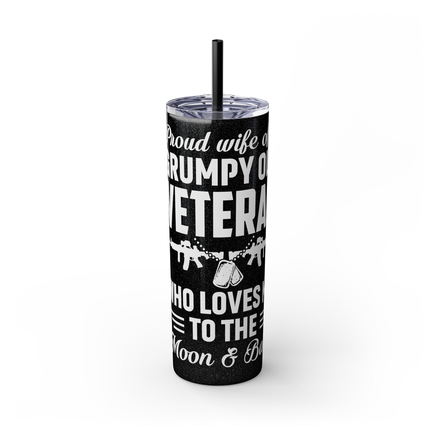 Proud Wife of a Grumpy Old Veteran Skinny Tumbler with Straw, 20oz