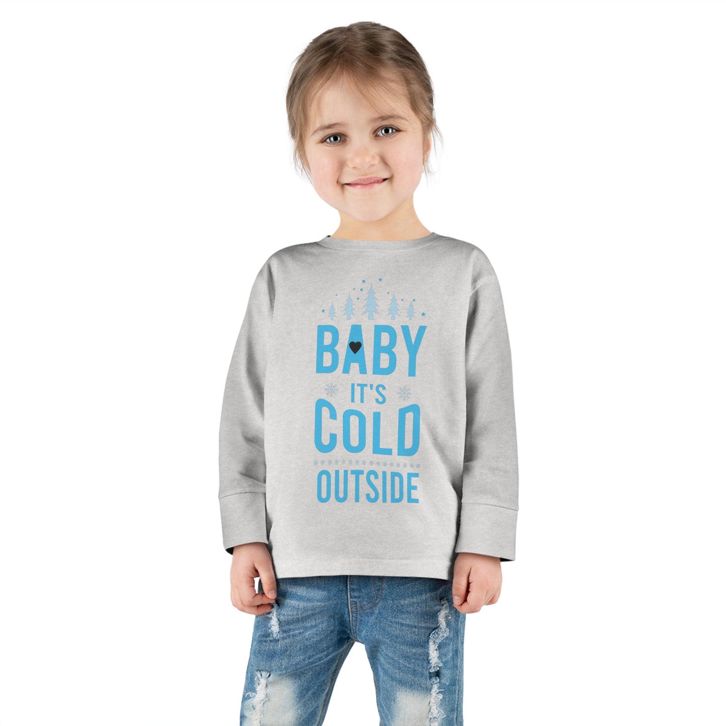 Baby it's Cold Outside Toddler Long Sleeve Tee