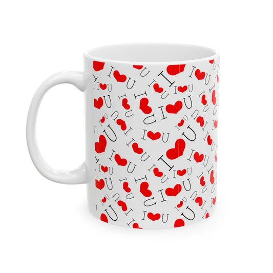 I Love You Ceramic Mug 11oz