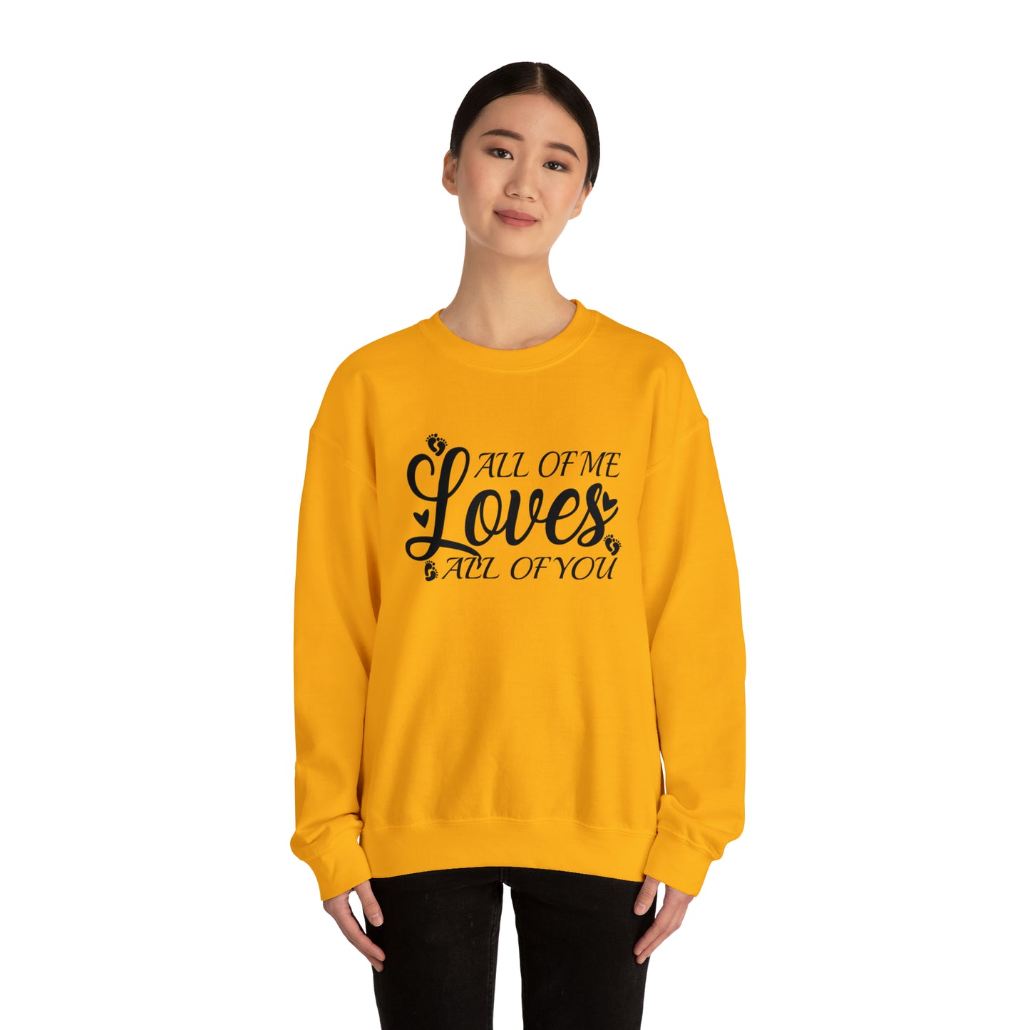 All of Me Loves All Of You, Unisex Heavy Blend™ Crewneck Sweatshirt