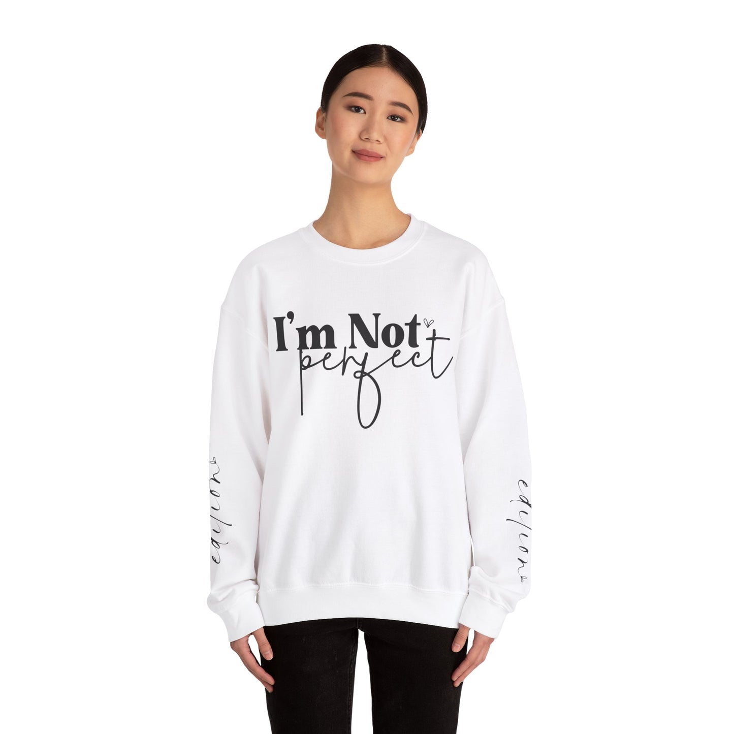 I'm Not Perfect Editions Unisex Heavy Blend™ Crewneck Sweatshirt