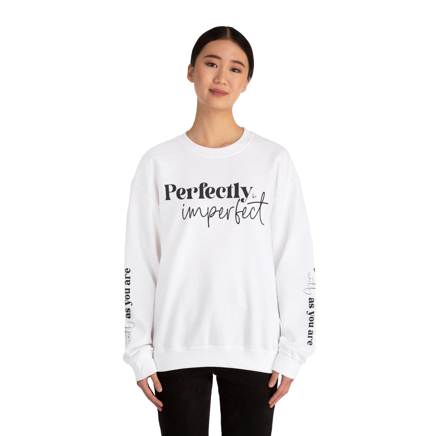 Perfectly Imperfect, You Are Perfect Exactly As You Are , Unisex Heavy Blend™ Crewneck Sweatshirt