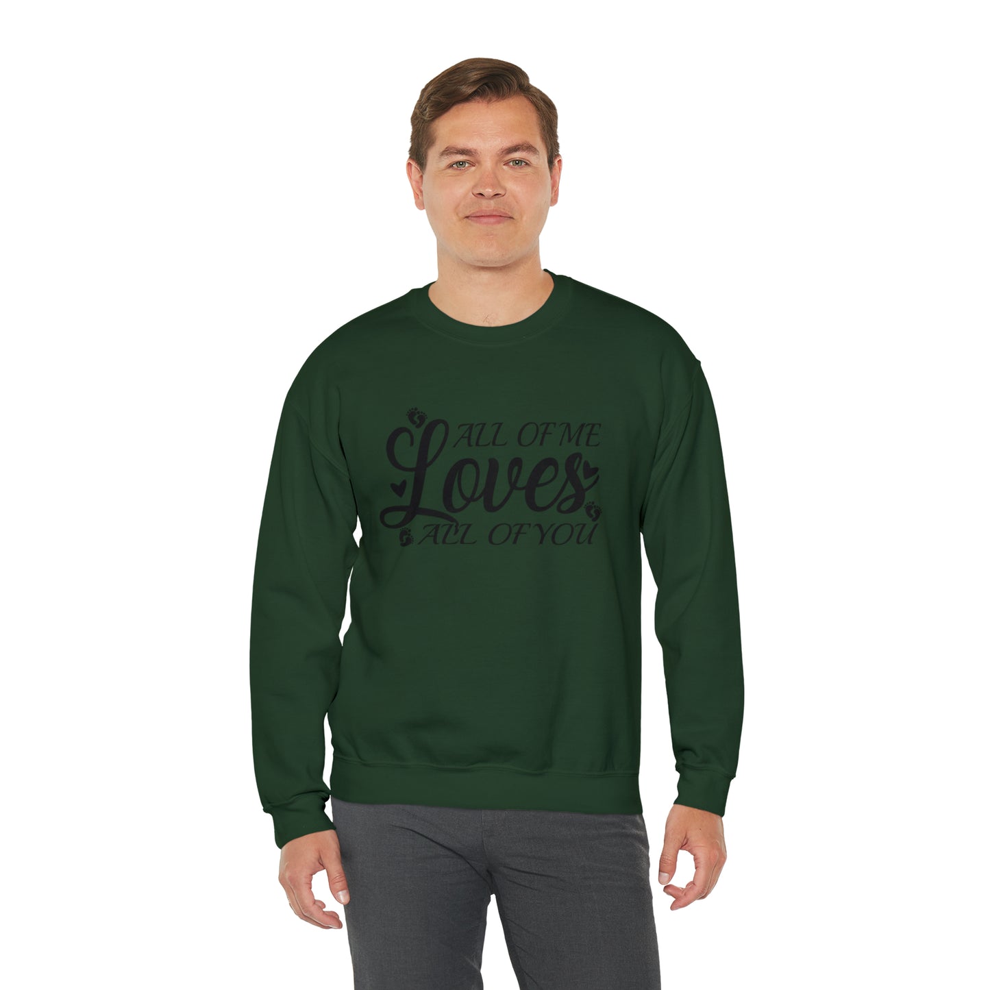 All of Me Loves All Of You, Unisex Heavy Blend™ Crewneck Sweatshirt