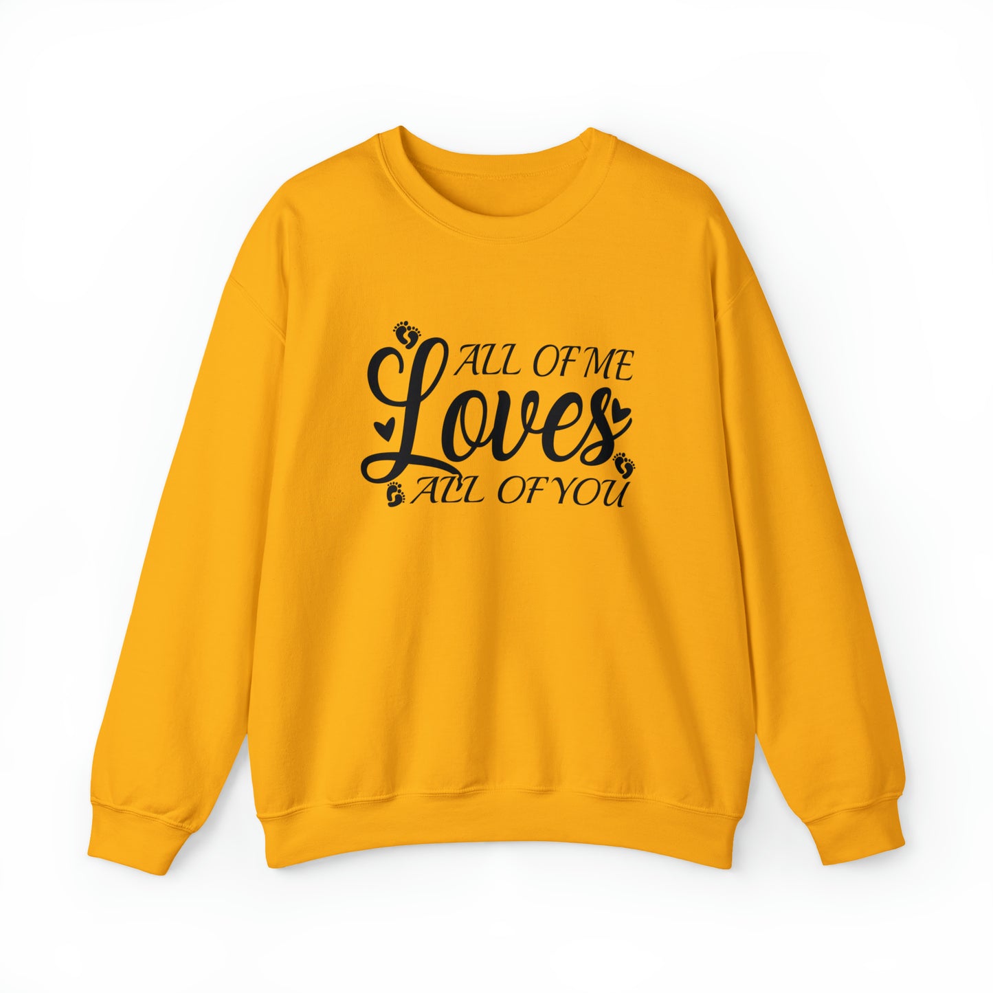 All of Me Loves All Of You, Unisex Heavy Blend™ Crewneck Sweatshirt