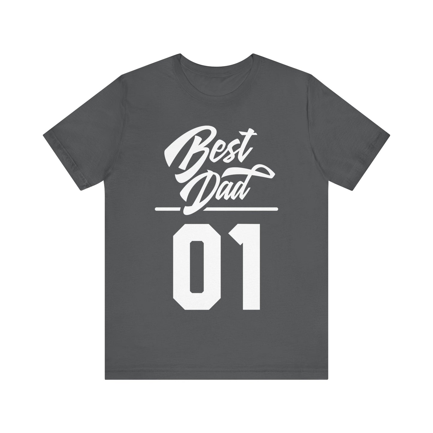 Best Dad 01, Best Dad Tee, Best Dad T-shirt, Gift for Dad, Son to Dad Gift, Unisex Jersey Short Sleeve Tee