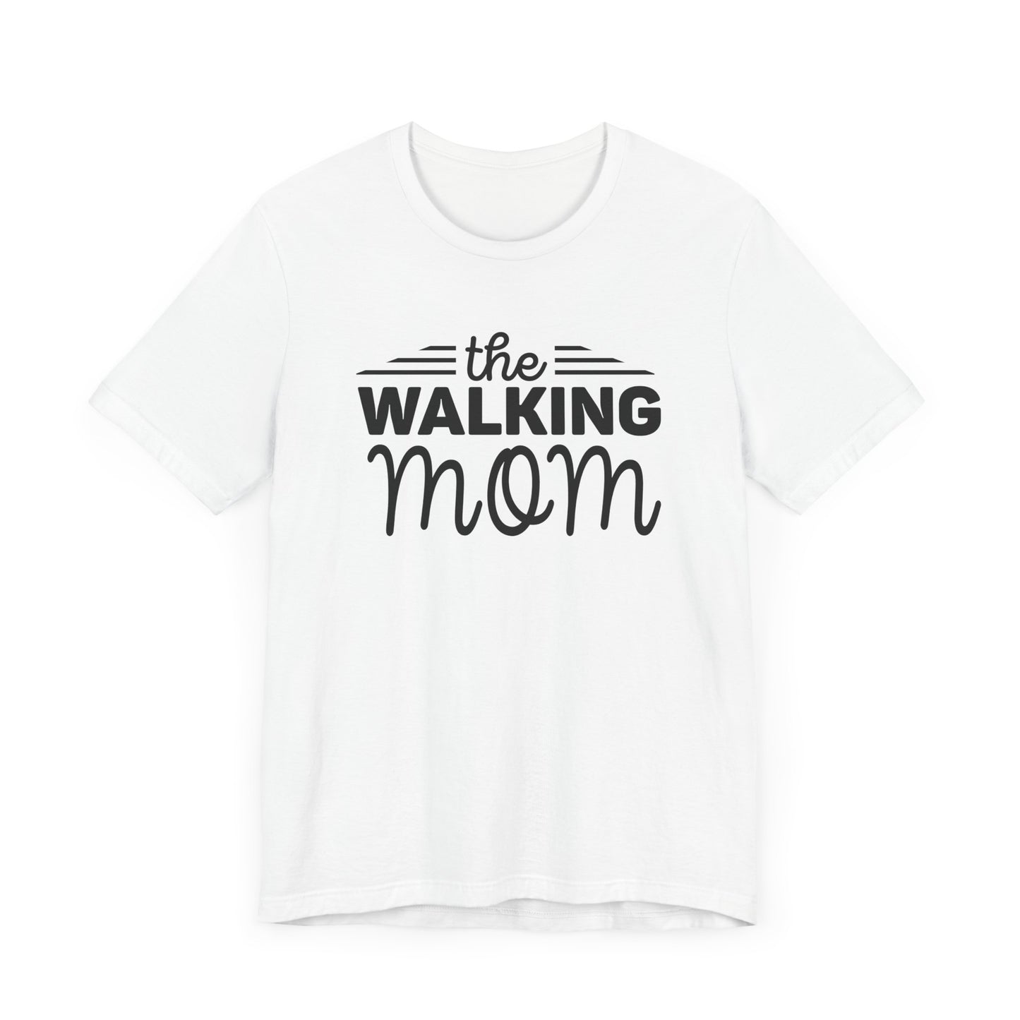 The Walking Mom Shirt, Walking Shirt, Nature Walking Mom Gift, Sport Lovers Top, Happy Walking Tee, Camping Shirts, Outdoor T-shirt, Shirt for Walker,Unisex Jersey Short Sleeve Tee