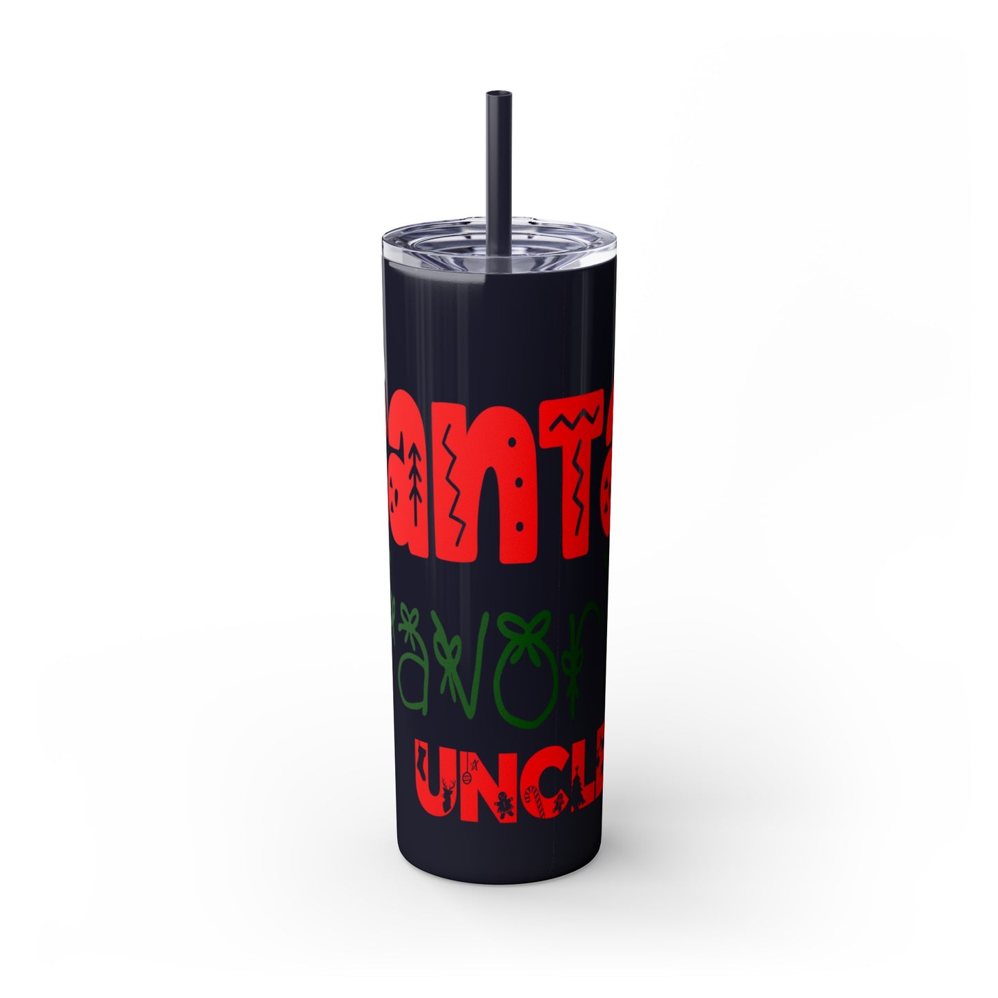 Santa's Favorite Uncle Skinny Tumbler with Straw, 20oz