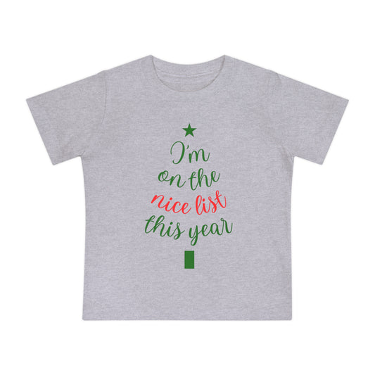 I'm On The Nice List This Year Baby Short Sleeve T-Shirt