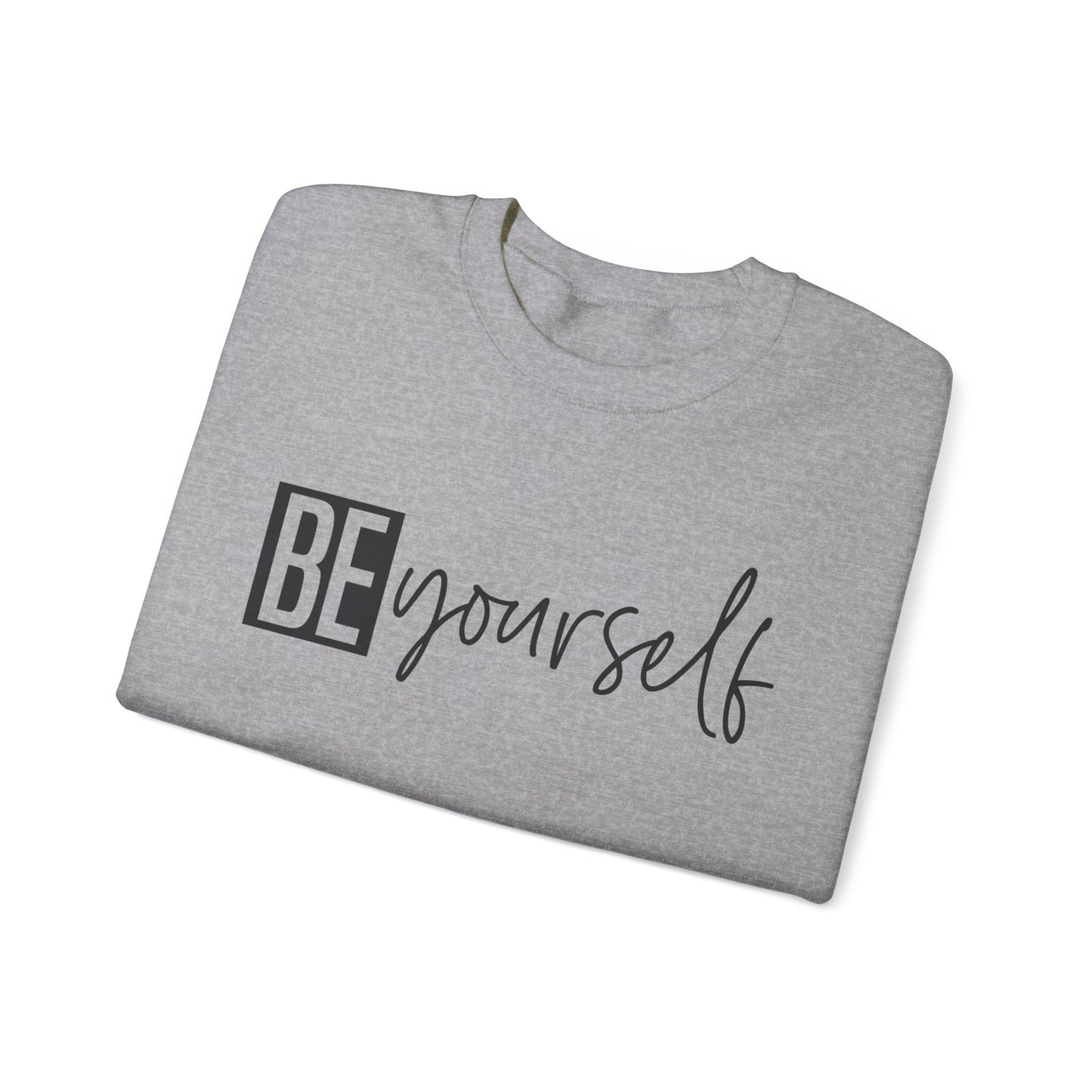 Be Yourself & Dont Apologise, Unisex Heavy Blend™ Crewneck Sweatshirt