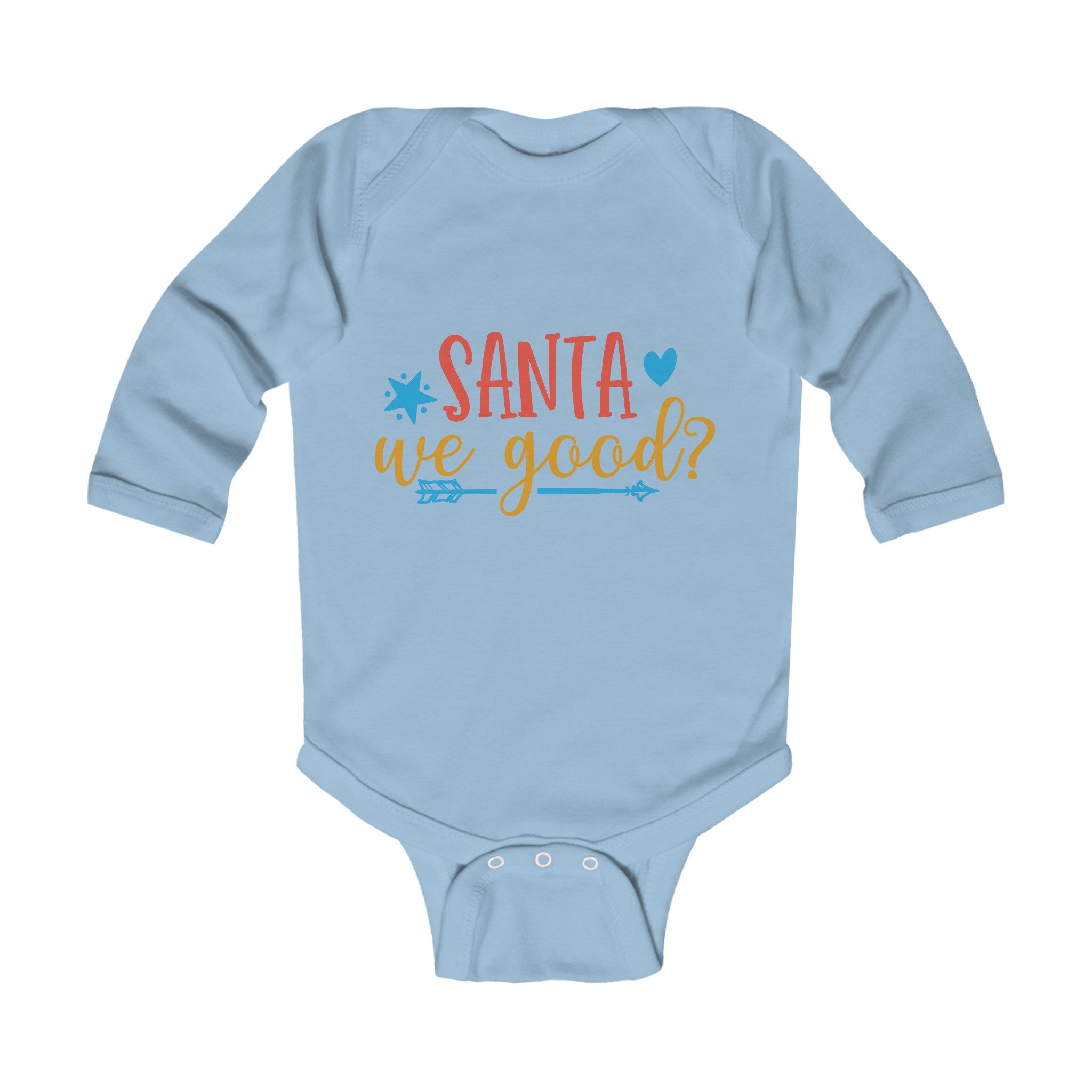 Santa We Good Infant Long Sleeve Bodysuit