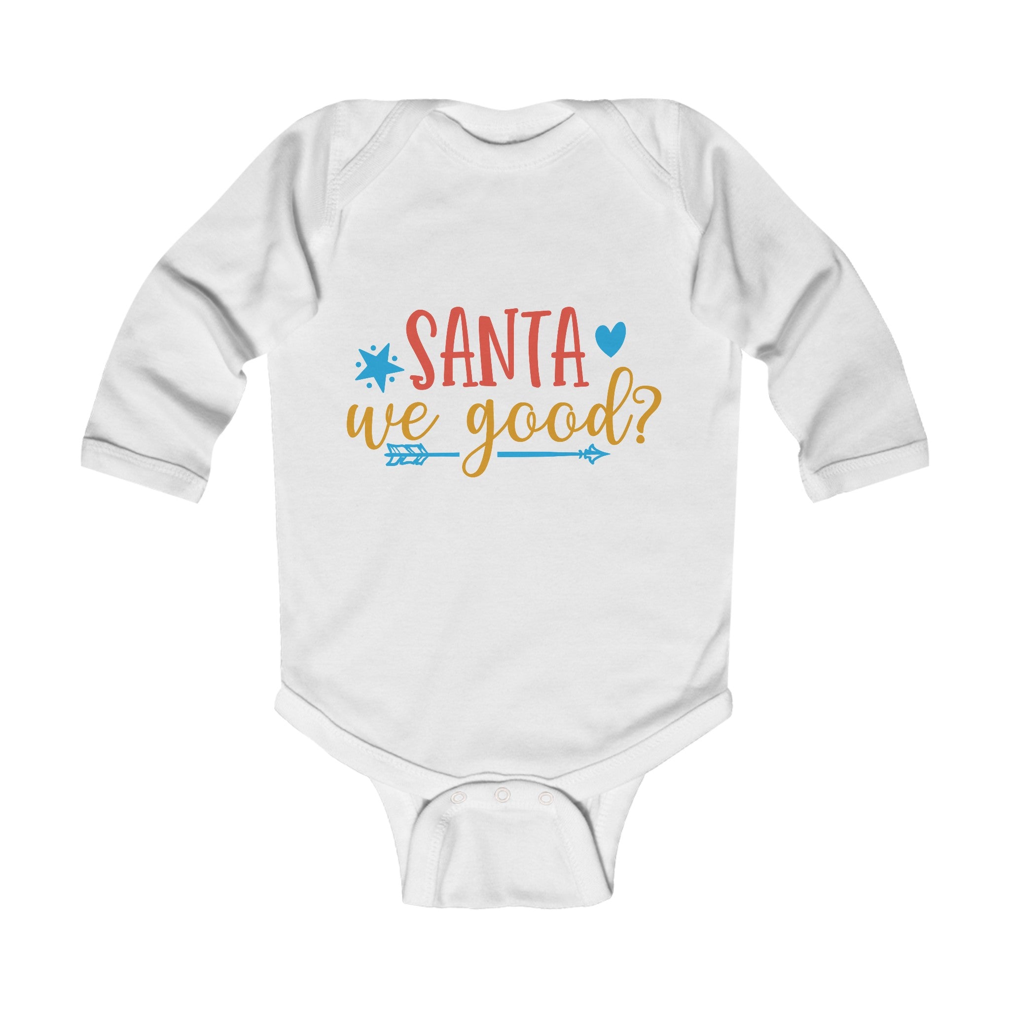Santa We Good Infant Long Sleeve Bodysuit