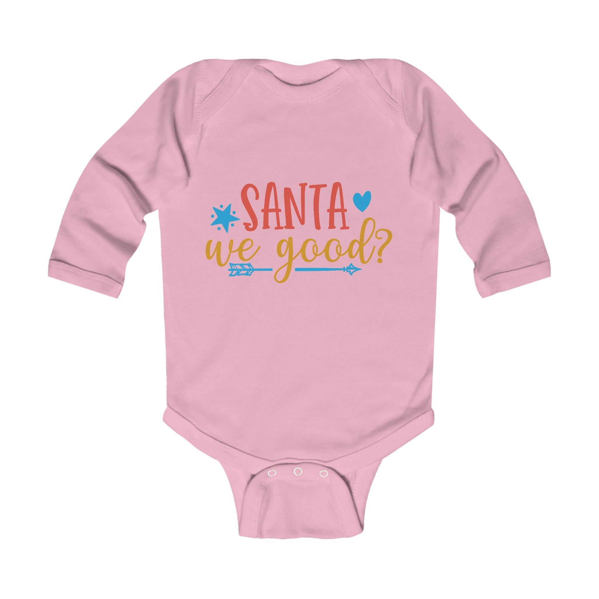 Santa We Good Infant Long Sleeve Bodysuit