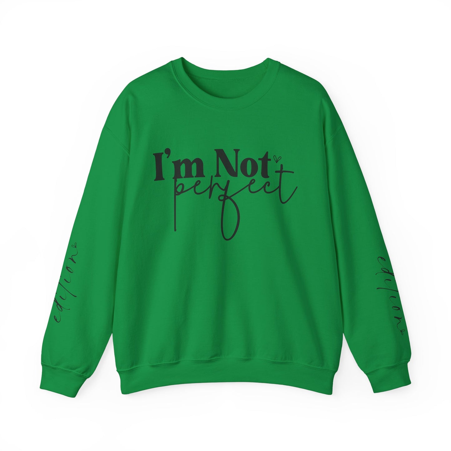 I'm Not Perfect Editions Unisex Heavy Blend™ Crewneck Sweatshirt