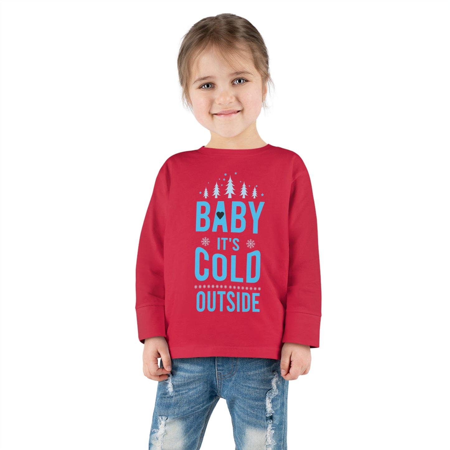 Baby it's Cold Outside Toddler Long Sleeve Tee