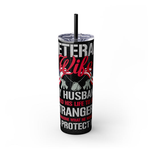 Veteran Wife Veterans Day Skinny Tumbler with Straw, 20oz