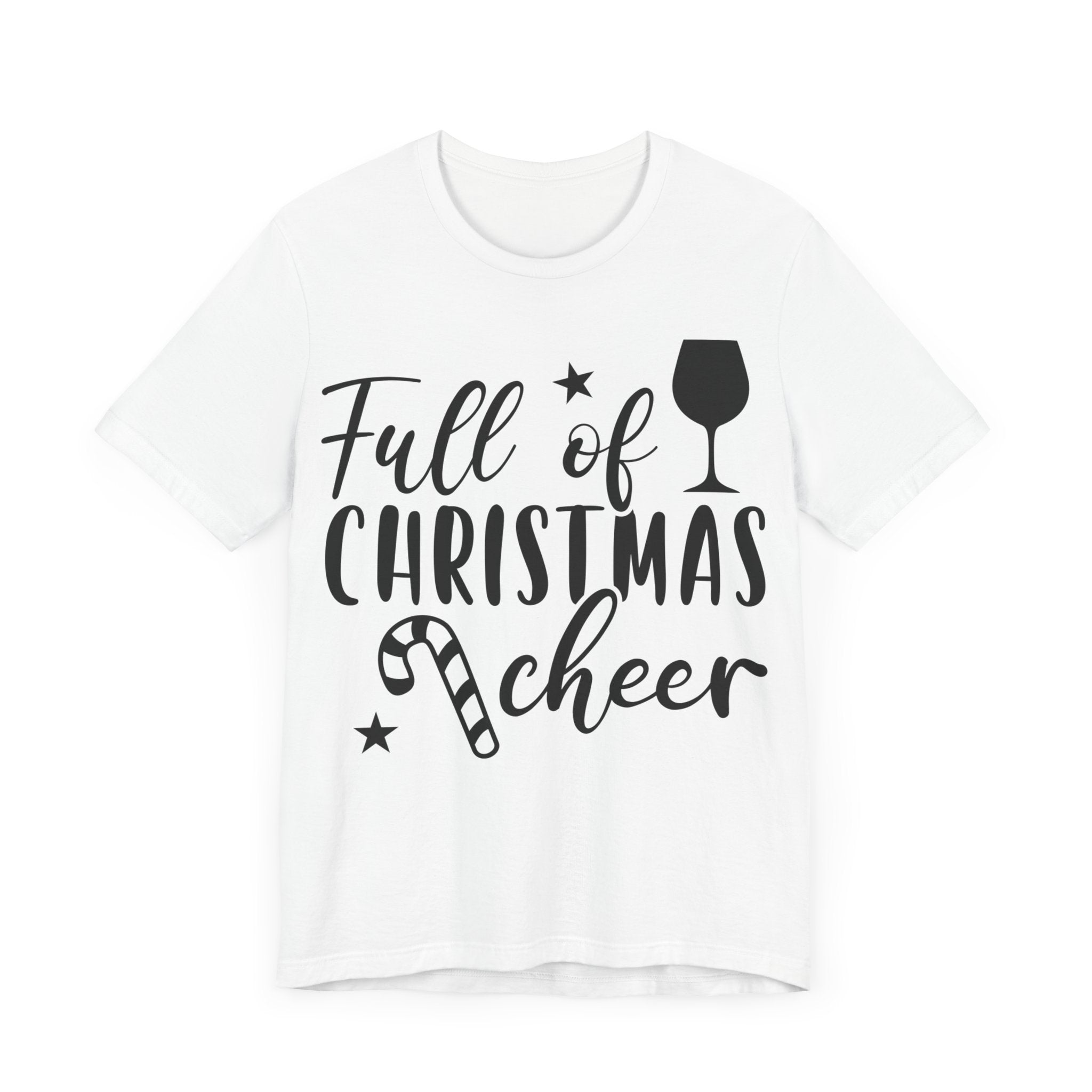 Full of Christmas Cheer & Wine Unisex Jersey Short Sleeve Tee