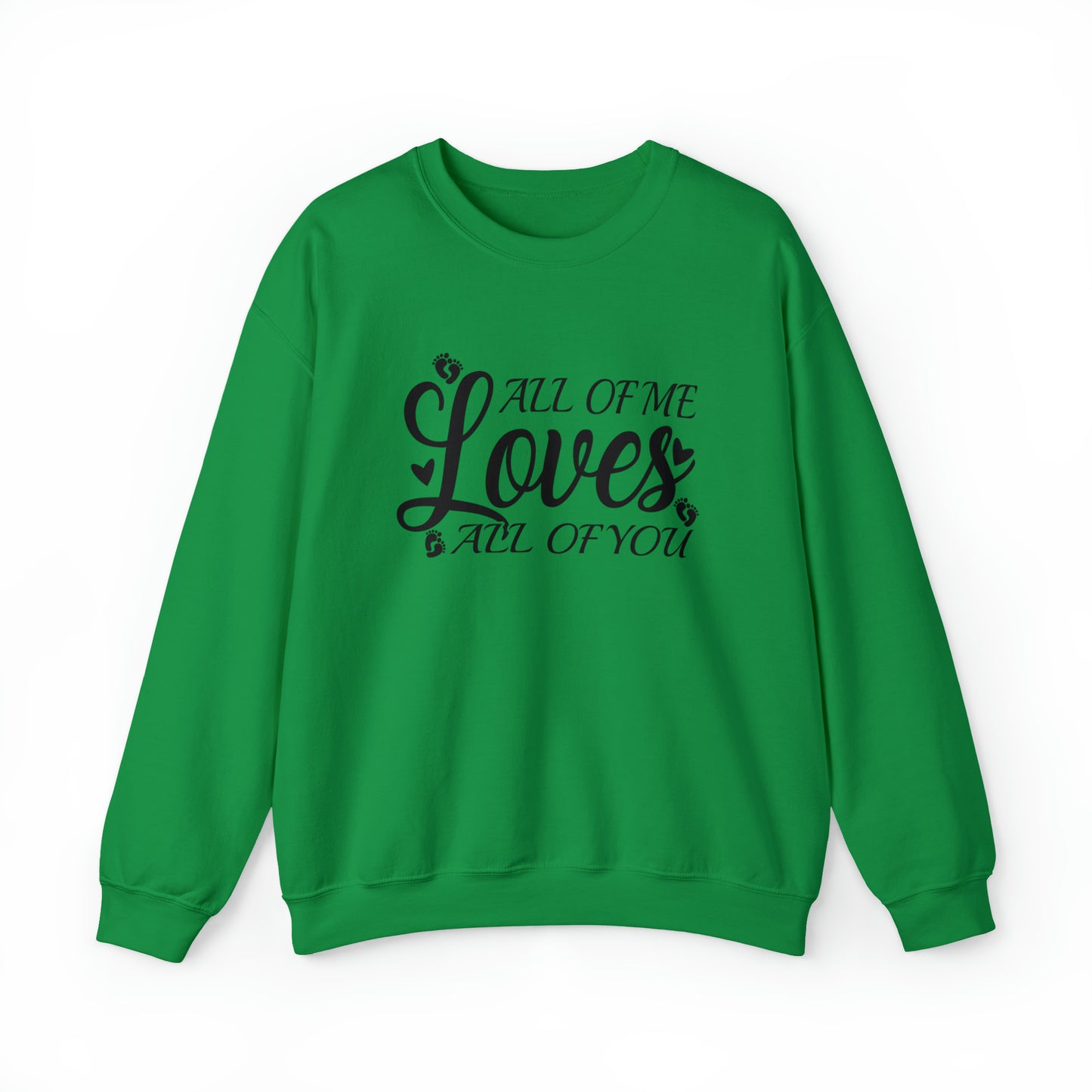 All of Me Loves All Of You, Unisex Heavy Blend™ Crewneck Sweatshirt