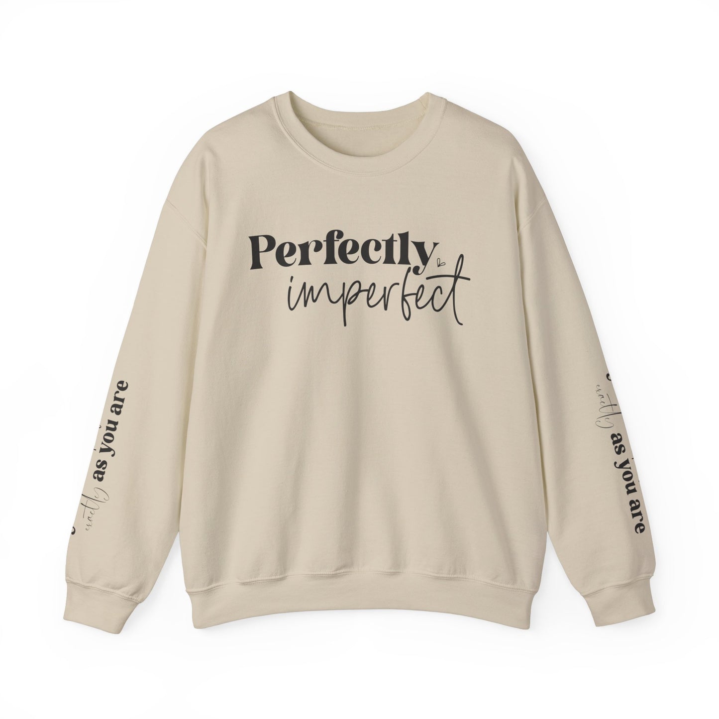 Perfectly Imperfect, You Are Perfect Exactly As You Are , Unisex Heavy Blend™ Crewneck Sweatshirt