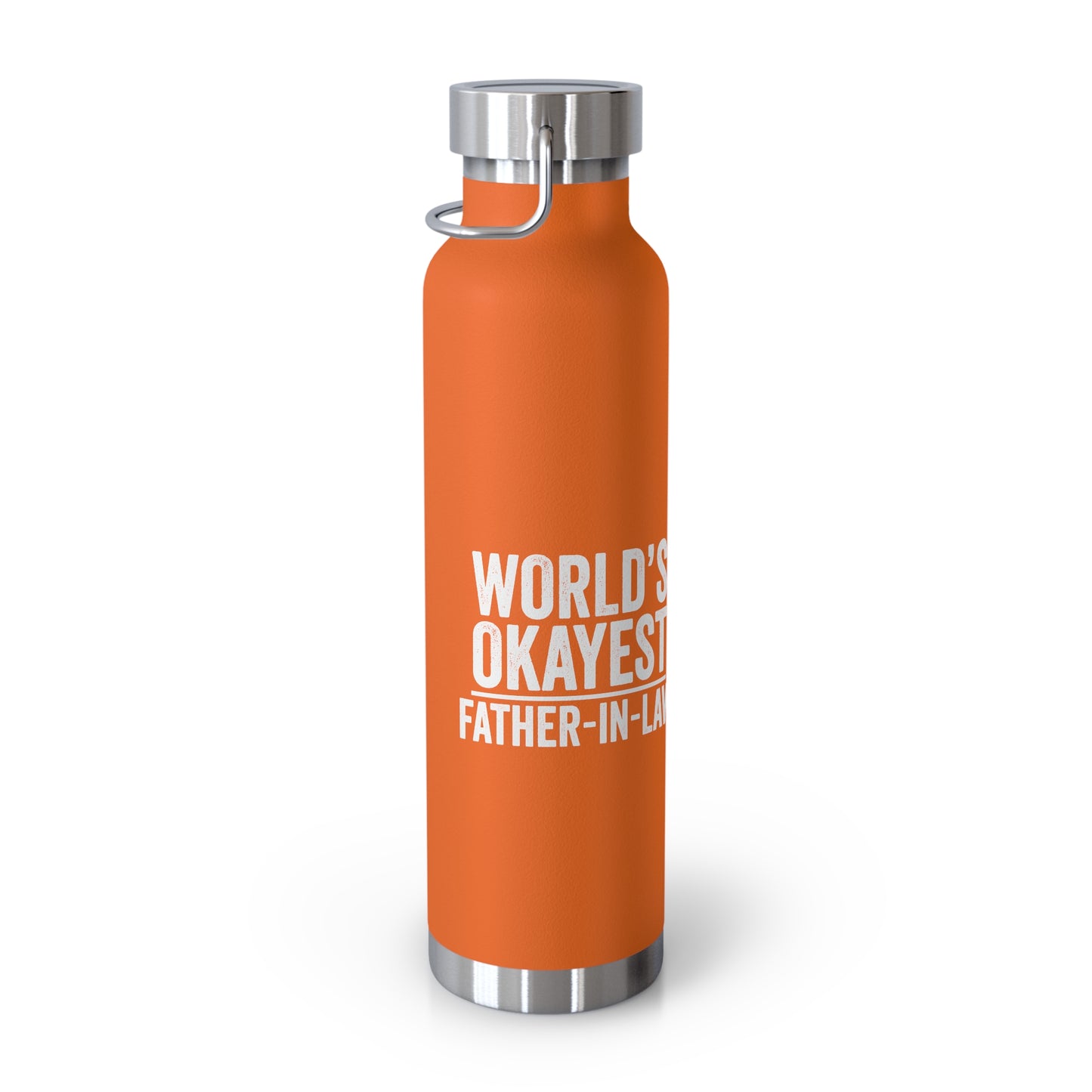 World's Okayest Father-In-Law Copper Vacuum Insulated Bottle, 22oz