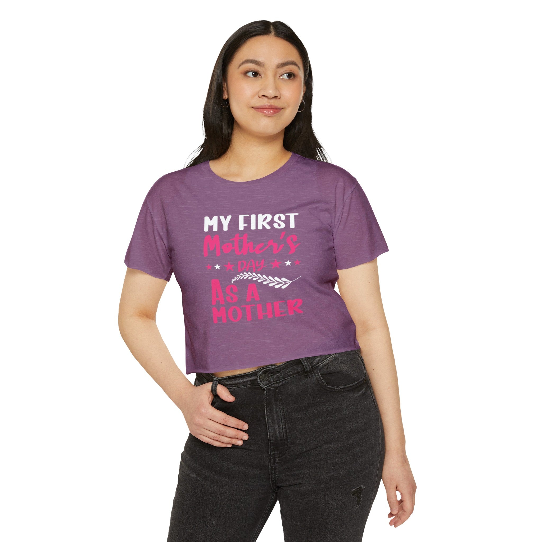 My First Mothers Day as a Mother, Crop Top, Crop Tee, Mother's Day Tee, Mother's Day Crop, First Mother's Day