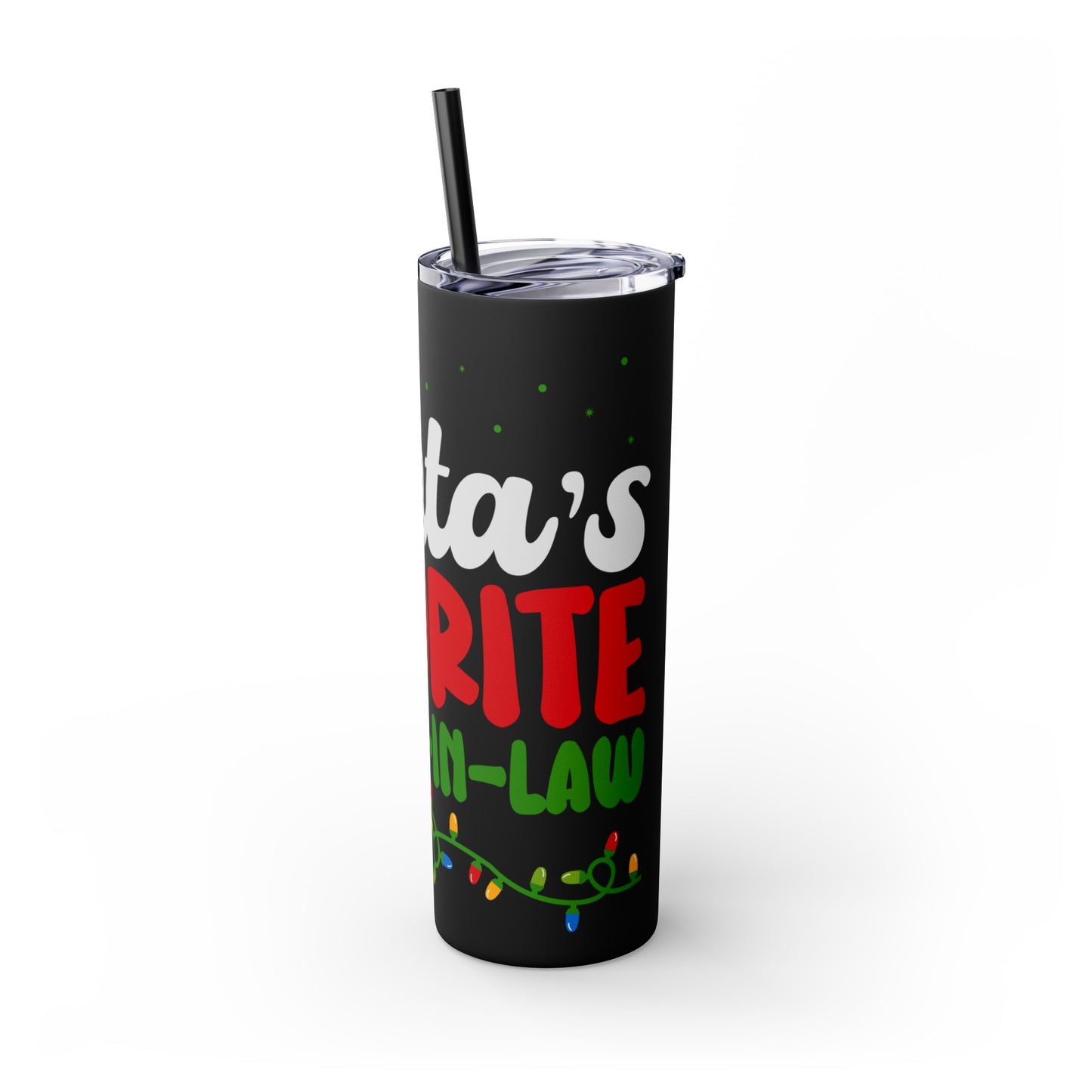 Santa's Favorite Mother-In-Law Skinny Tumbler with Straw, 20oz