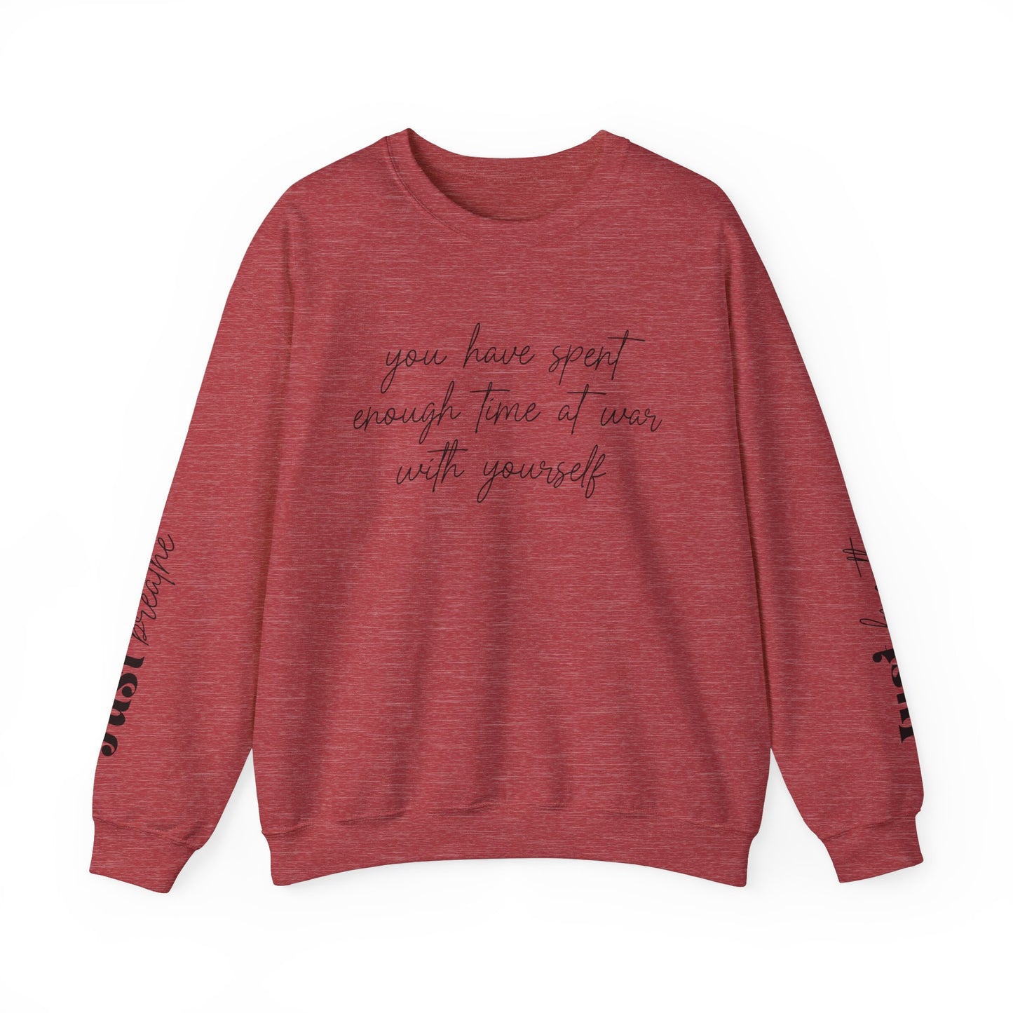 You Have Spent Enough Time At War With Yourself, Just Breathe, Unisex Heavy Blend™ Crewneck Sweatshirt