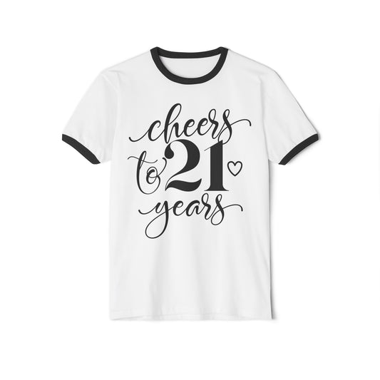 Cheers To 21 Years, 21st birthday Tee, 21st Birthday Ringer Tee, Birthday tee, Unisex Cotton Ringer T-Shirt