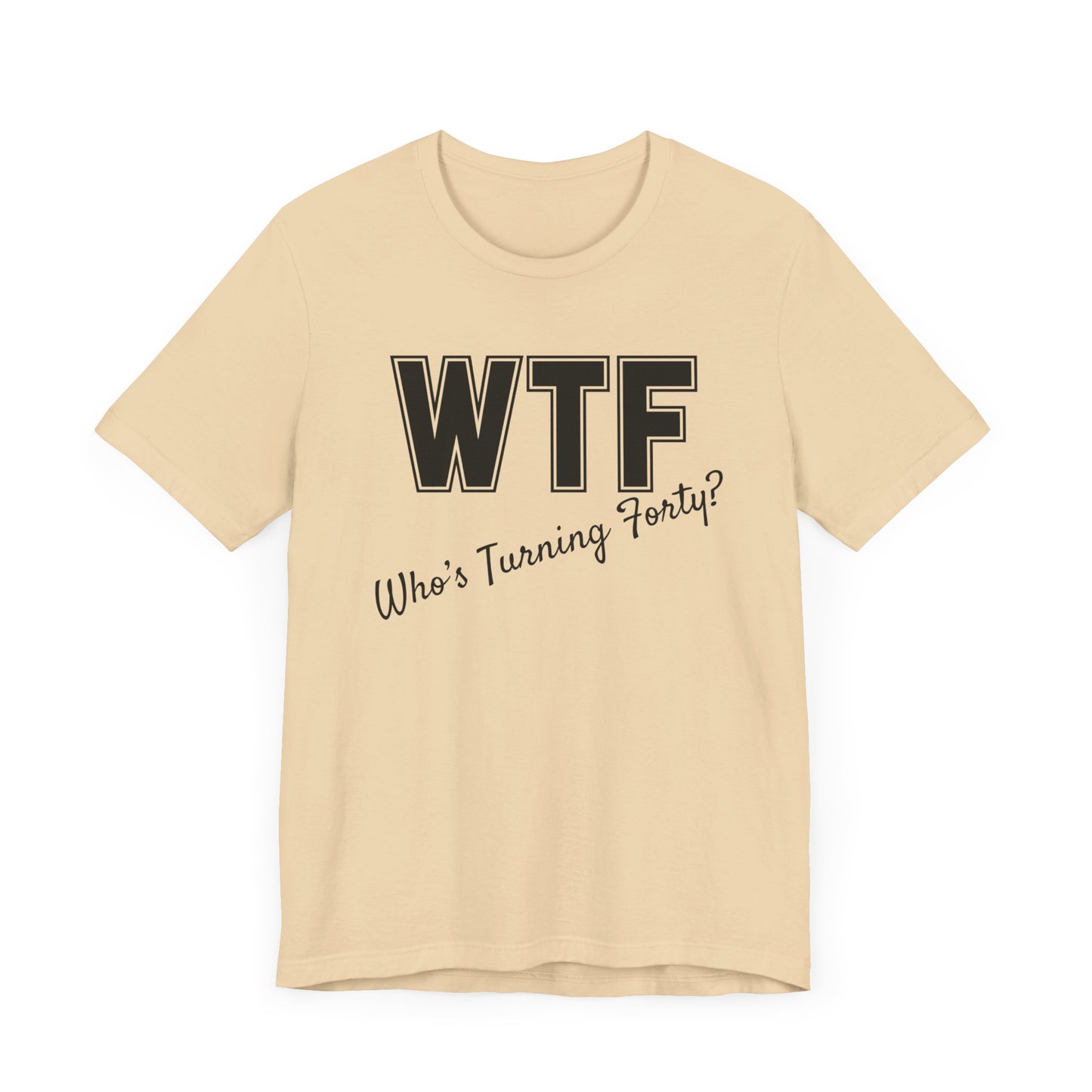 40th Birthday Shirt, 40th Birthday Woman, WTF T-shirt, Funny 40th Birthday Shirts for Women, Who's Turning Forty Shirt, Funny 40th Gifts