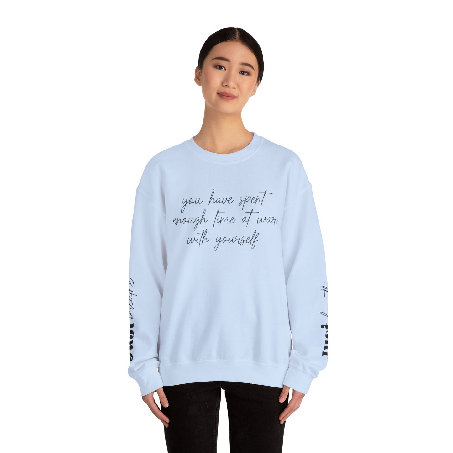 You Have Spent Enough Time At War With Yourself, Just Breathe, Unisex Heavy Blend™ Crewneck Sweatshirt