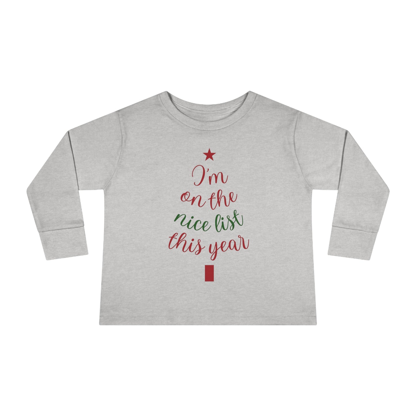 I'm  on The Nice List This Year Toddler Long Sleeve Tee