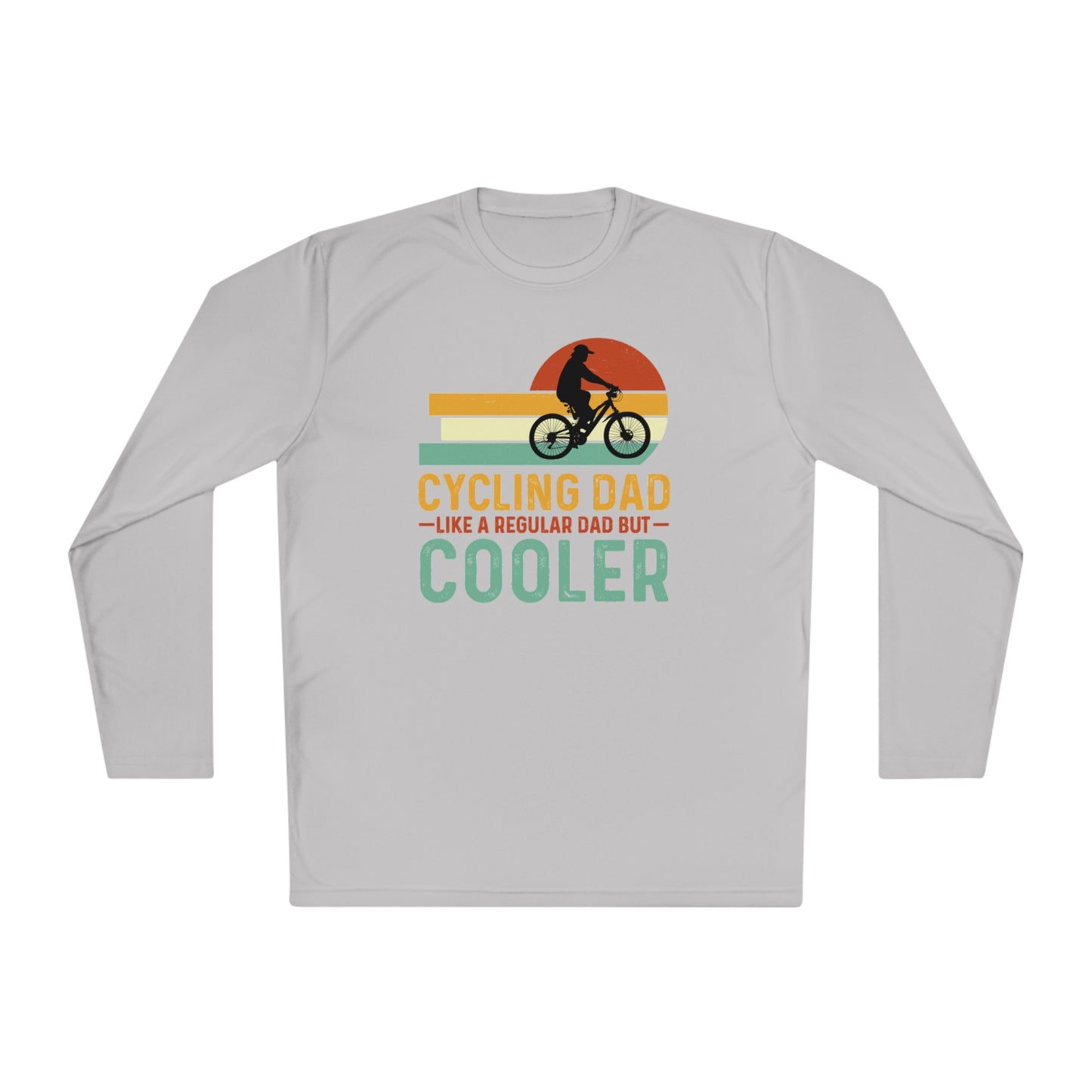 Cycling Dad Like A Regular Dad But Cooler Shirt ,Father's Day Shirt, Father Gift , Gift For Dad, Funny Bicycle Gift, Cycling Gift for Dad, Unisex Lightweight Long Sleeve Tee