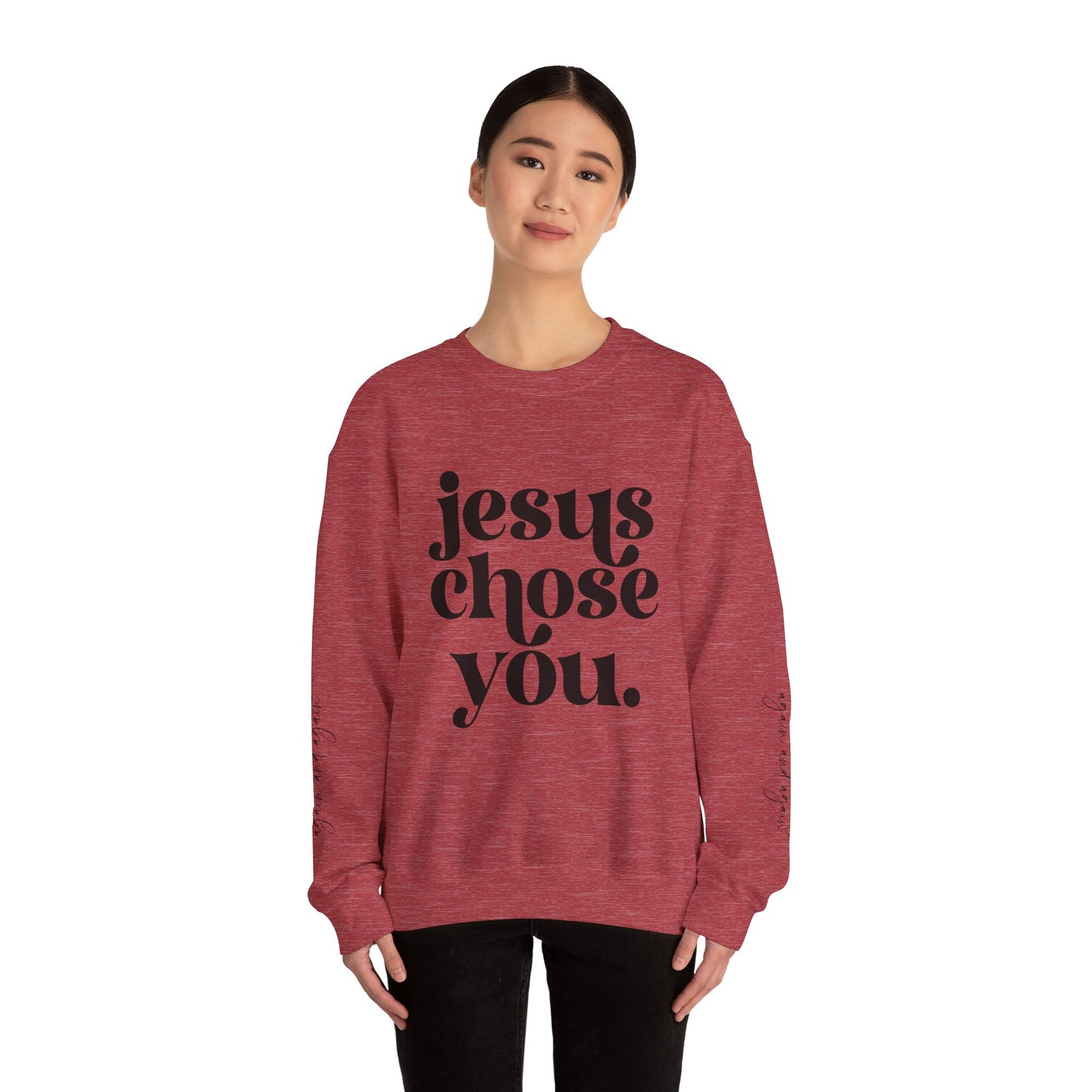 Jesus Chose You, Unisex Heavy Blend™ Crewneck Sweatshirt