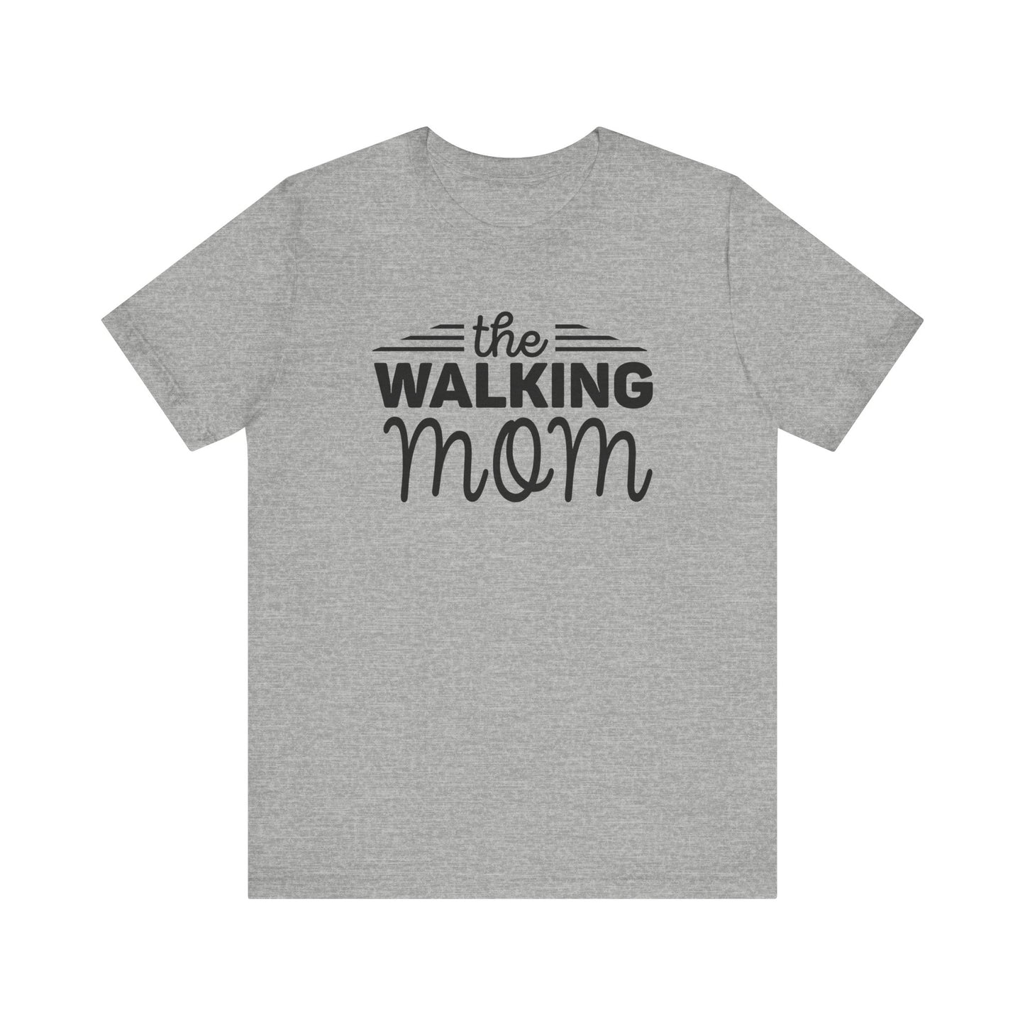 The Walking Mom Shirt, Walking Shirt, Nature Walking Mom Gift, Sport Lovers Top, Happy Walking Tee, Camping Shirts, Outdoor T-shirt, Shirt for Walker,Unisex Jersey Short Sleeve Tee