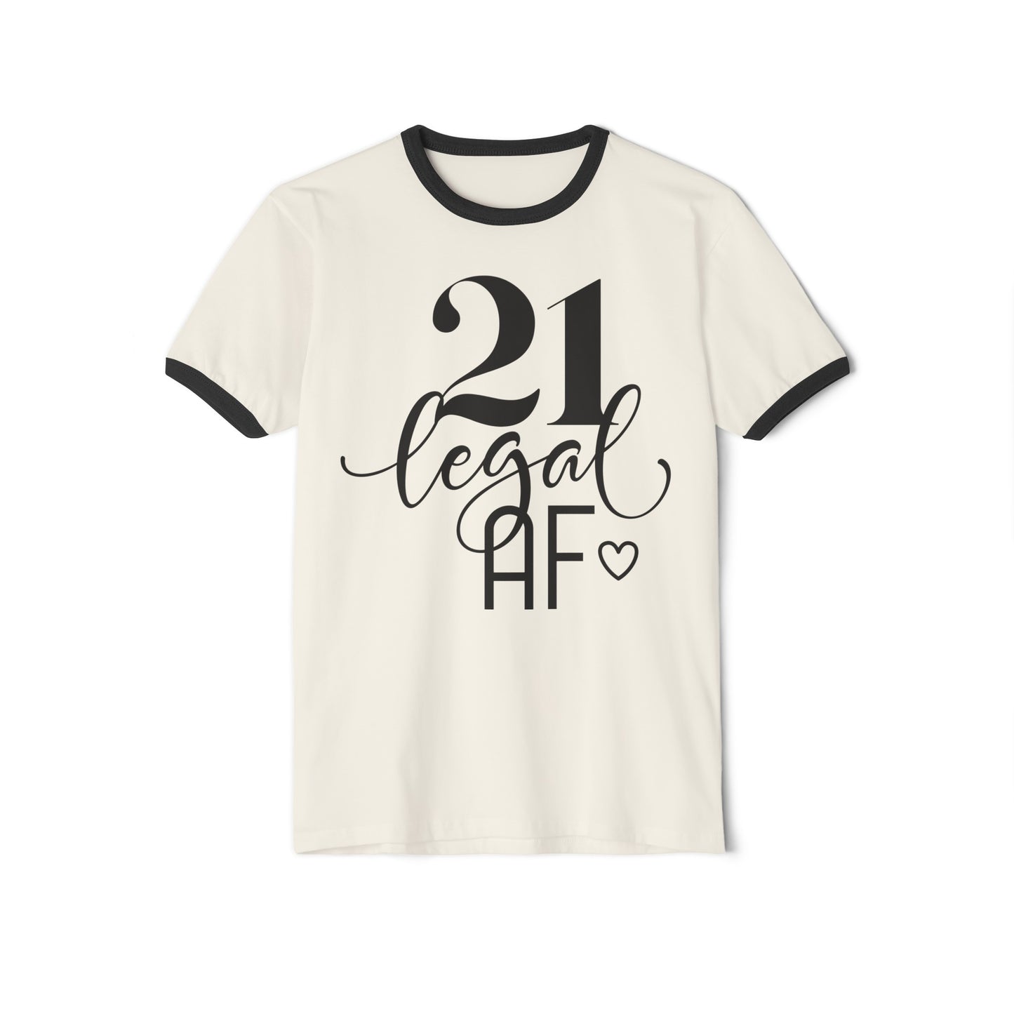 21 Legal AF, 21st Birthday Tee, 21st Birthday Ringer Tee, 21st Birthday t-shirt, Unisex Cotton Ringer T-Shirt