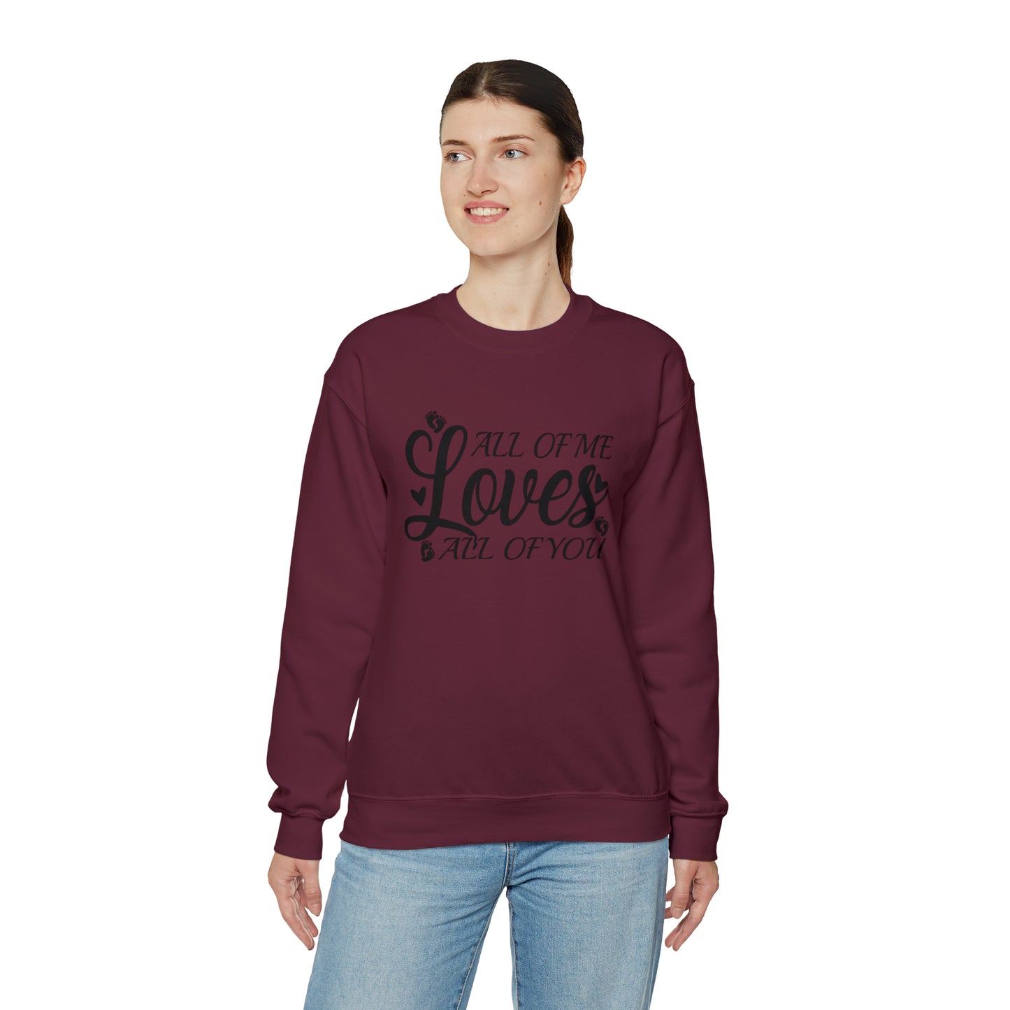 All of Me Loves All Of You, Unisex Heavy Blend™ Crewneck Sweatshirt