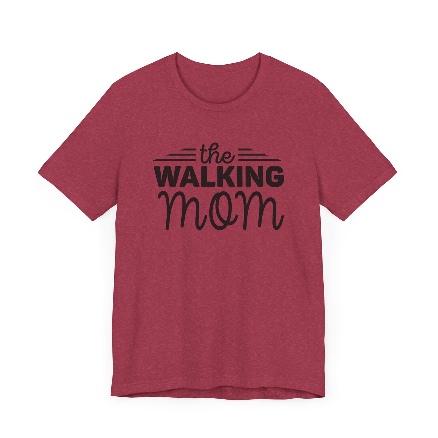 The Walking Mom Shirt, Walking Shirt, Nature Walking Mom Gift, Sport Lovers Top, Happy Walking Tee, Camping Shirts, Outdoor T-shirt, Shirt for Walker,Unisex Jersey Short Sleeve Tee