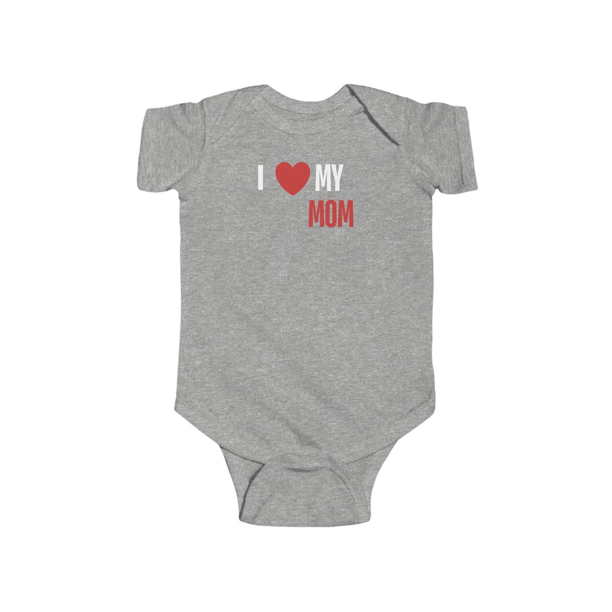 I Love My Mom, Infant Fine Jersey Bodysuit