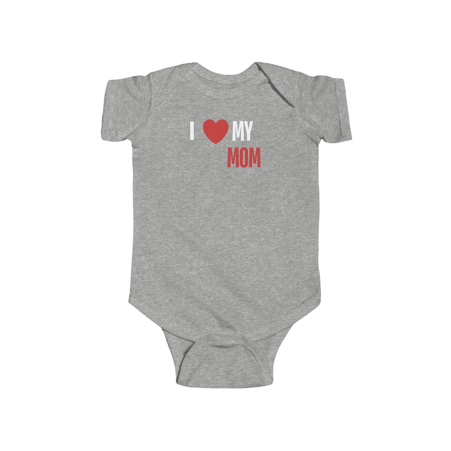 I Love My Mom, Infant Fine Jersey Bodysuit