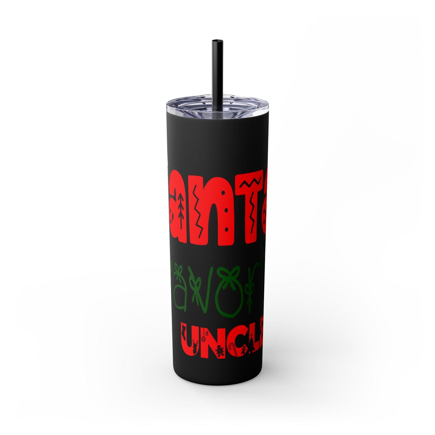 Santa's Favorite Uncle Skinny Tumbler with Straw, 20oz