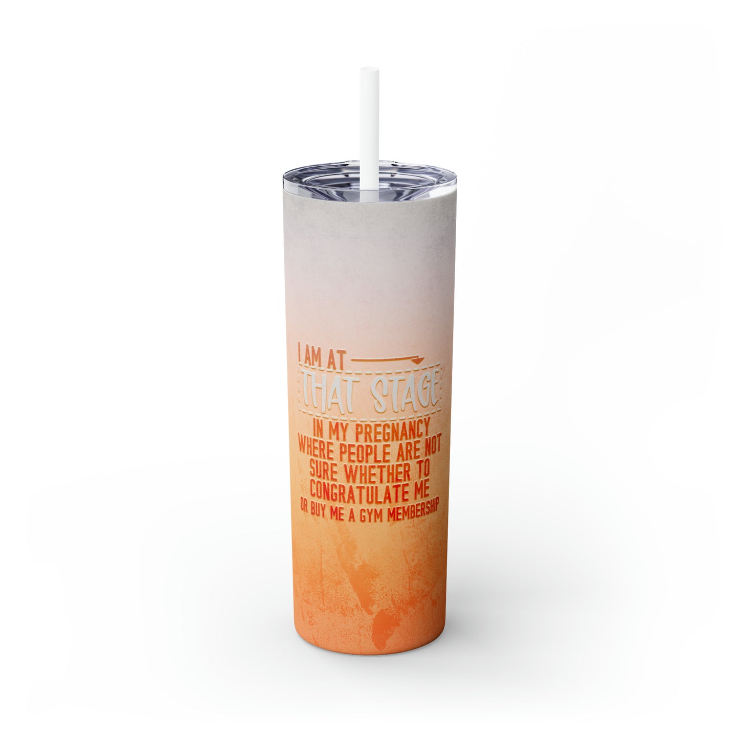 I'm At That Stage In My Pregnancy, Pregnancy Tumbler Tumbler with Straw, 20oz