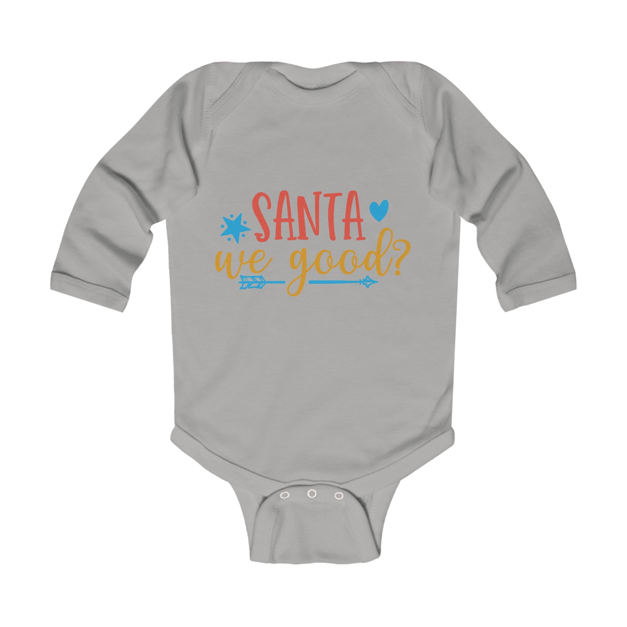Santa We Good Infant Long Sleeve Bodysuit